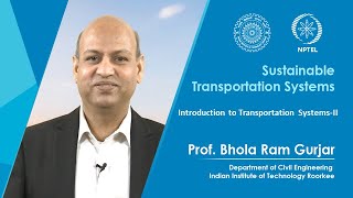 Lec 02: Introduction to Transportation Systems-II