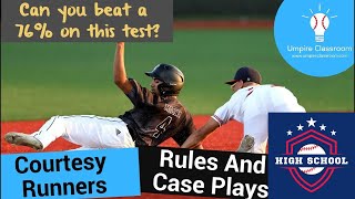 High School Baseball: Courtesy Runner Rules and Case Plays