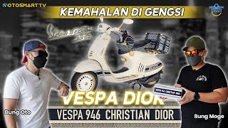 Vespa 946 Dior  | Berapa harga aslinya, sebelum digoreng pedagang ? | Review Indonesia