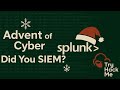 TryHackMe Advent of Cyber (Splunk Basics: Did You SIEM?)