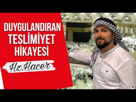 Duygulandıran Teslimiyet- (Hz.Hacer)