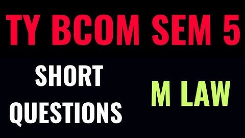 Tybcom sem 5 Mlaw || Tybcom sem 5 mercentile law || sem 5 BRF M law short question || SUNIL SIR ||