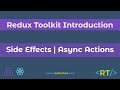 Side Effects | Async Actions | createAsyncThunk | Redux Toolkit Introduction | React