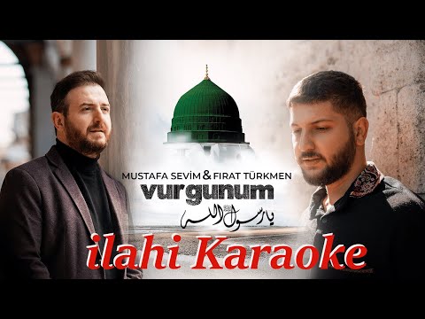 Vurgunum ilahi Karaoke yeni