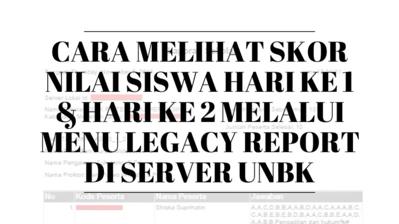 CARA MELIHAT SKOR NILAI UNBK SISWA HARI KE 1 DAN KE 2 DI SERVER UNBK
