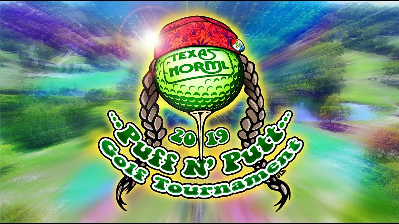 Texas NORML's 2019 Puff N' Putt Golf Tournament & Festival