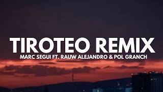 Marc Segui - Tiroteo Remix (Lyrics) ft. Rauw Alejandro & Pol Granch