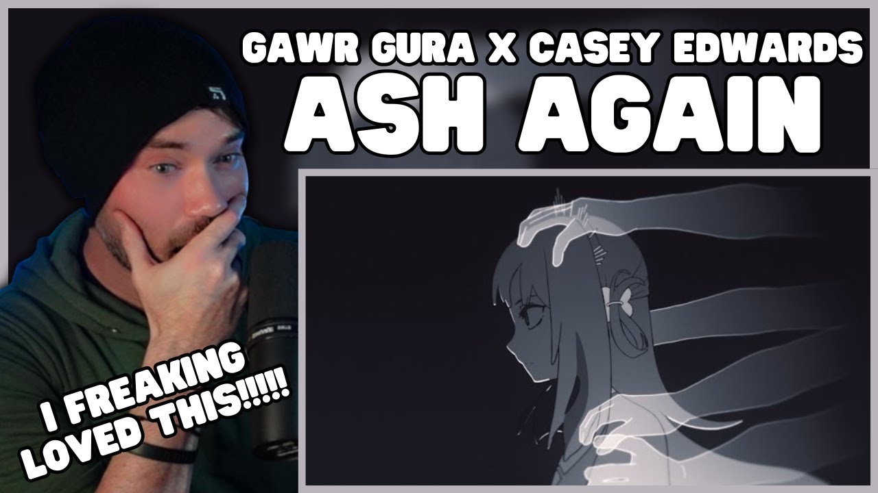 Metal Vocalist Reacts - Ash Again / Gawr Gura x Casey Edwards