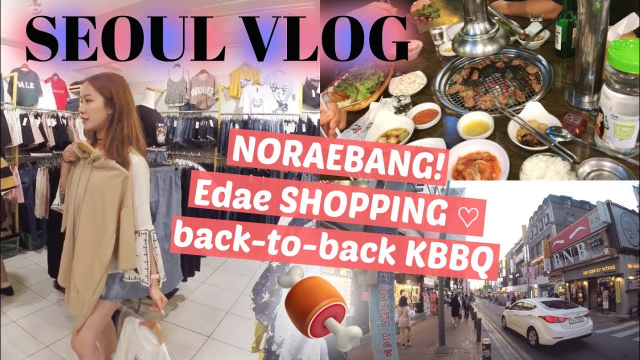 Seoul Korea Vlog Ewha Women S University Area Korean Bbq