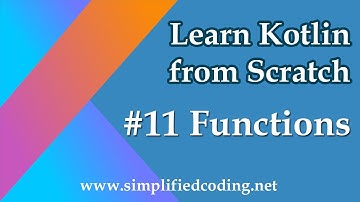 #11 Kotlin Programming Tutorial - Functions