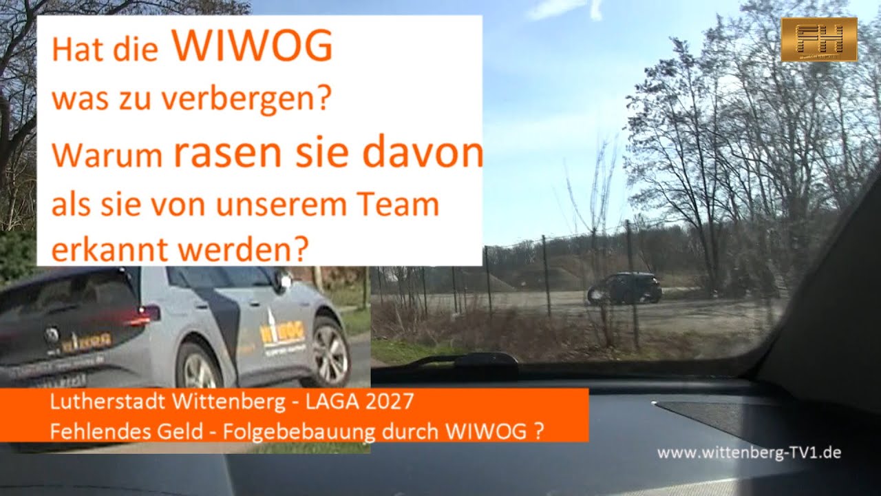 Lutherstadt Wittenberg - WIWOG erkundet LAGA - Gelände.. warum?
