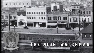Dickinson PD 125th Anniversary - "The Nightwatchman"