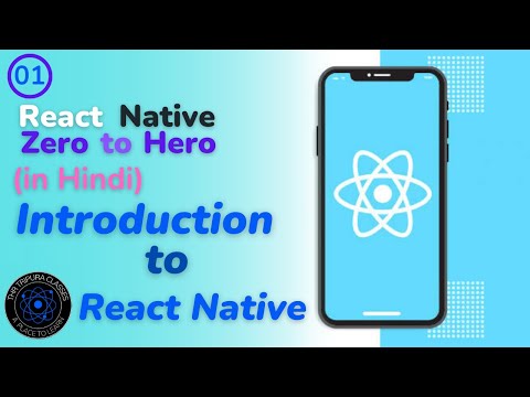 Inroduction to React Native | React Native Tutorials in Hindi | The Tripura Classes