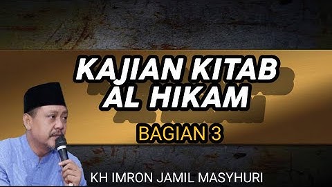 KH IMRON JAMIL TERBARU || KAJIAN KITAB AL HIKAM || BAGIAN 3