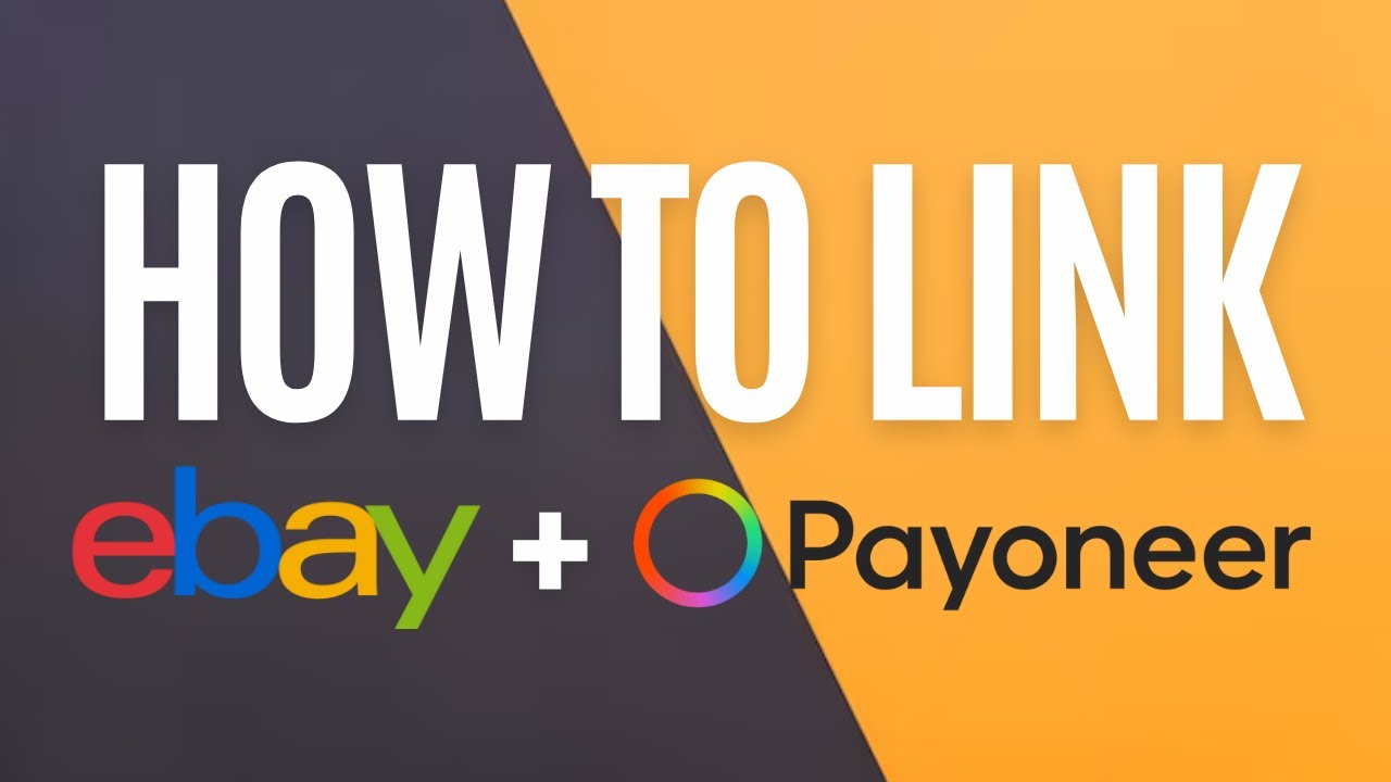How To Link Ebay To Payoneer (Beginners’ Tutorial) YouTube
