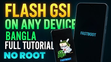 Flash GSI on Any Android Phone Without Root | সহজে Android Custom ROM ফ্ল্যাশ বাংলা টিউটোরিয়াল
