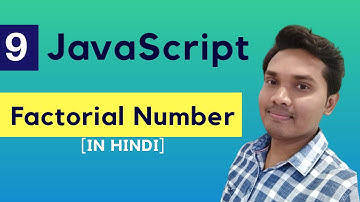 JavaScript Factorial Number [IN HINDI]