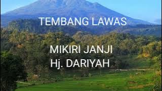 TEMBANG LAWAS MIKIRI JANJI Hj.DARIYAH