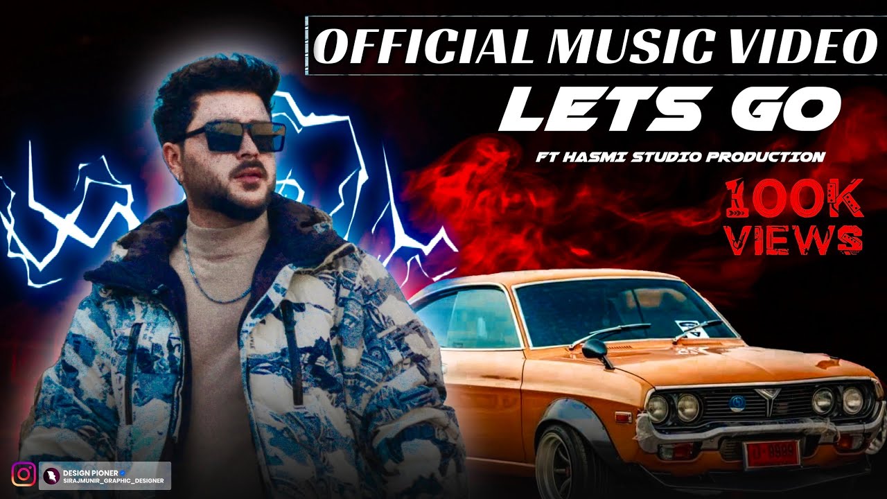 LETS GO - Hashmi Bhai ( Official Music Video ) Prod : ​⁠