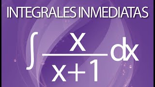 Integral de x entre x+1