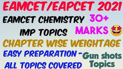 EAMCET 2021 Chemistry Chapter wise Weightage & Imp Topics//Score 30+ Marks💯//Preparation Plan & Tips