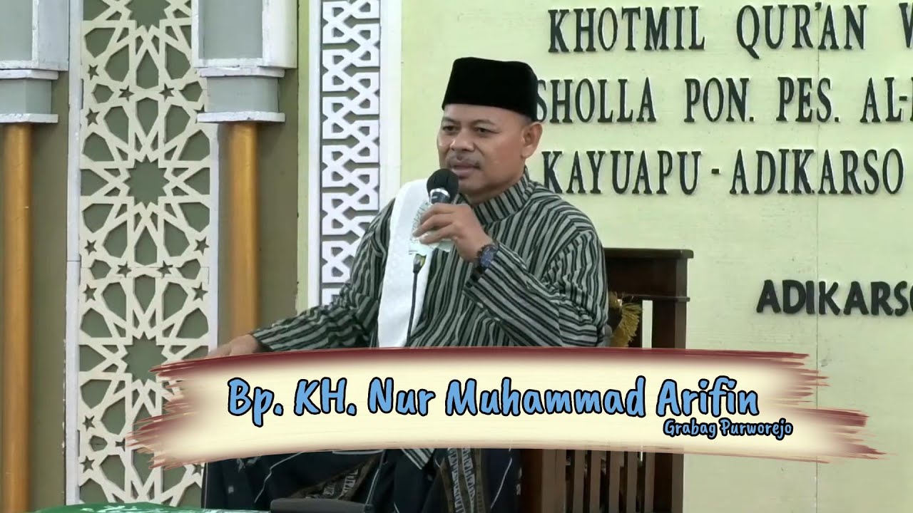 PengajianTegas dan Jelas Bpk KH  Nur Muhammad Arifin Grabag Purworejo