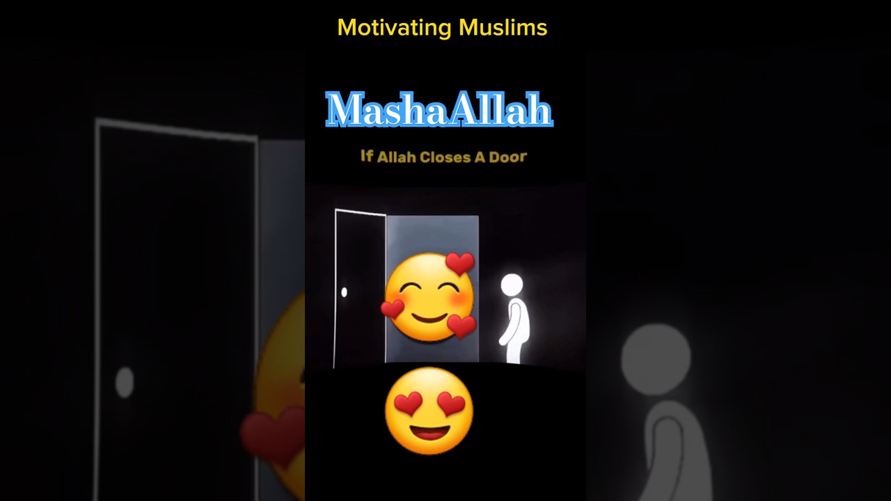 If Allah Closes a door, He opens many for you, Trust Allah 