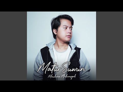 Matur Suwun - Maulana Ardiansyah