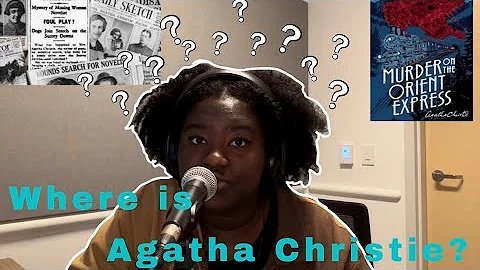 What Happened to Agatha Christie? | How Did We Get...