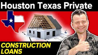 Houston Texas Private Construction Lending - Build Your Dream Home Now