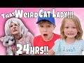 That Weird Cat Lady IN OUR HOUSE!! For 24hrs!!! Part 1