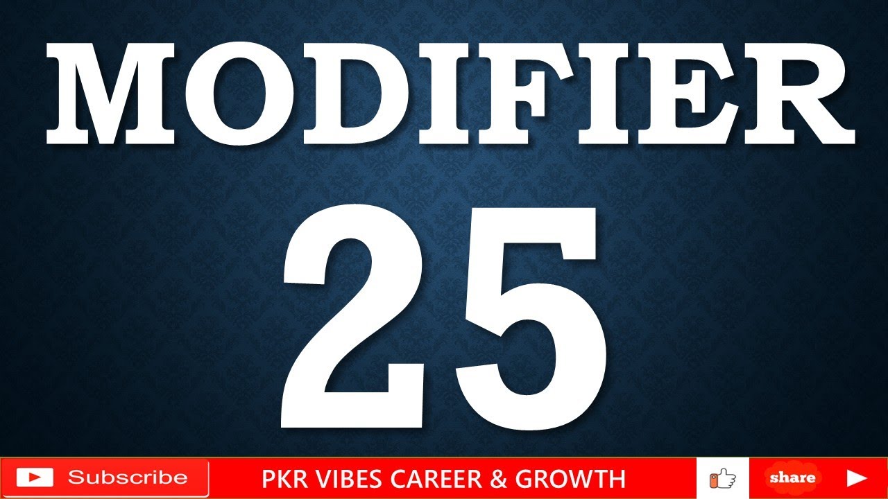 Mod 25 Description MODIFIER 25 DESCRIPTION WITH EXAMPLE #modifier #medicalbilling # ...