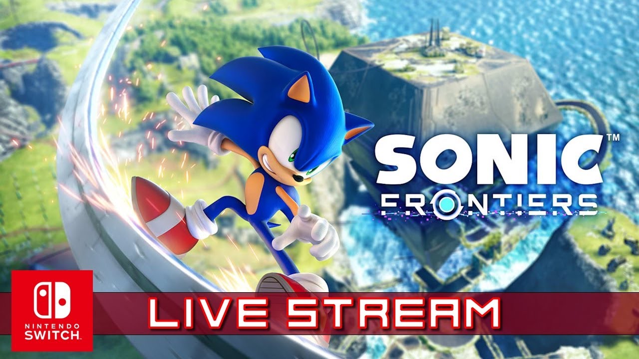 Sonic Frontiers Launch Day Live Stream [Nintendo Switch]