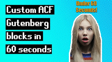 How to make custom ACF Gutenberg blocks in under 60 seconds [2023] - Setup a website