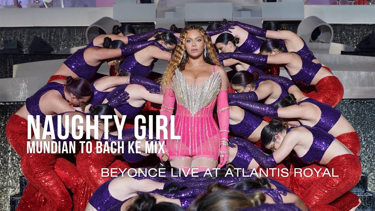BEYONCÈ - NAUGHTY GIRL LIVE AT ATLANTIS STUDIO VERSION