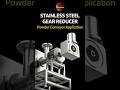 Stainless Steel Gear Reducer | Powder Conveyor System Application #gearbox #mechanic #gearreducer