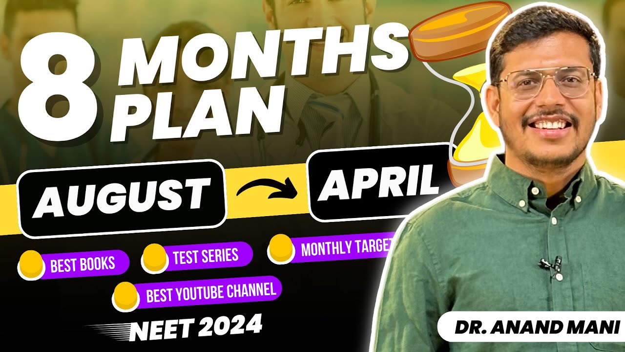 Can I Crack NEET 2024 In 8 Months | Target 700+ Marks | Monthly ...