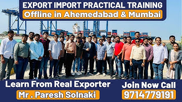 Learn Export Import Practically By Mr. Paresh Solanki | Offline Training in Ahmedabad & Mumbai
