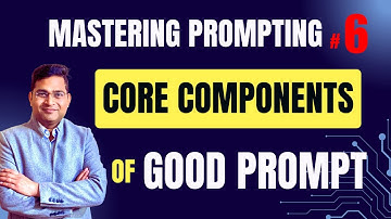 Mastering Prompt Crafting | 6 Core Elements for Powerful AI Responses