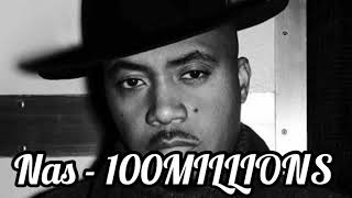 Nas - 100MILLIONS
