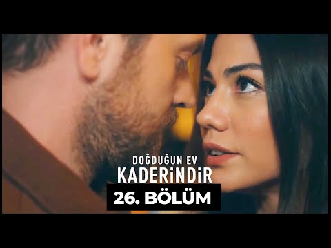 Doğduğun Ev Kaderindir | 26. Bölüm