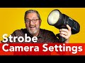 Camera Settings When Using Strobes