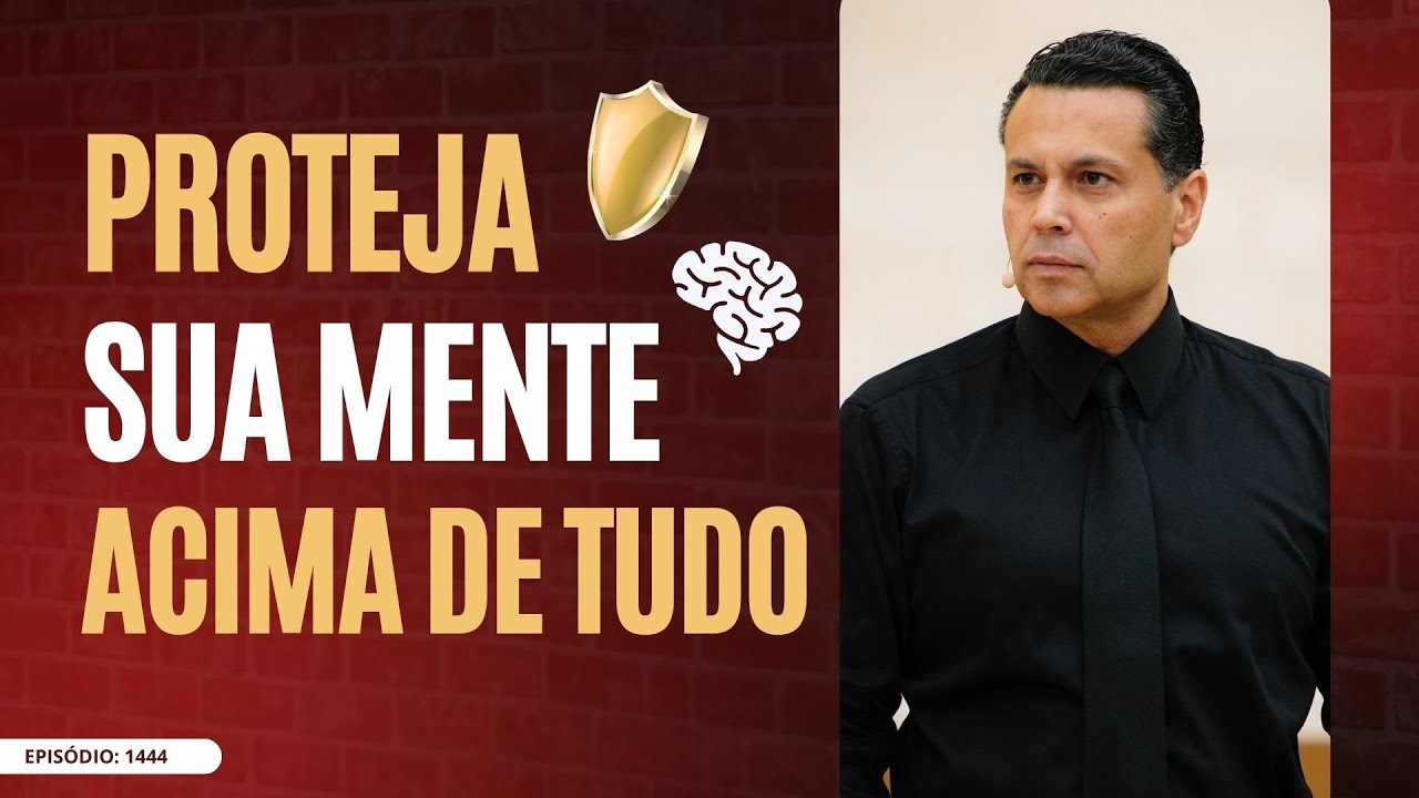 PROTEJA SUA MENTE ACIMA DE TUDO 🧠🛡