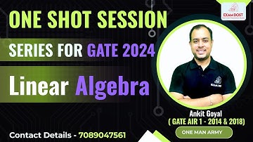 Linear Algebra | Engineering Math | One Shot Session Series | GATE 2024 | Ankit Goyal | One Man Army