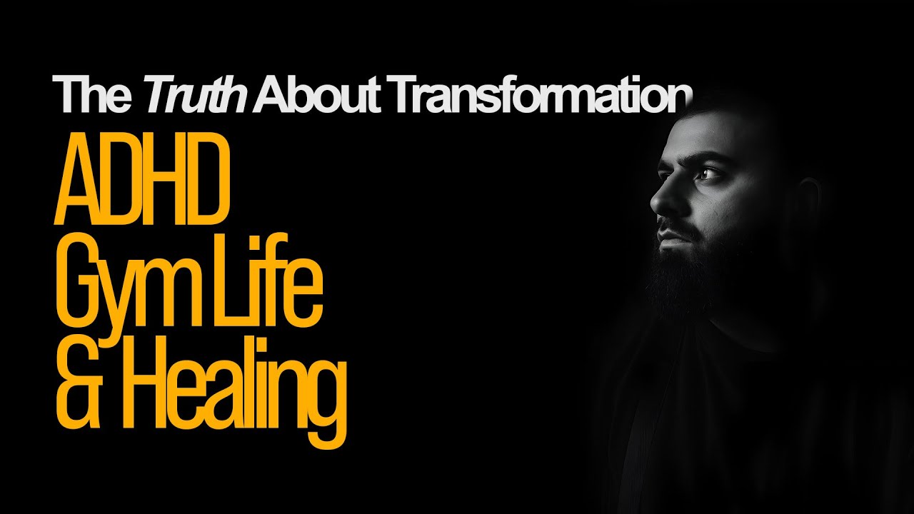 How ADHD and the Gym Transformed My Healing Journey (The Truth No One ...