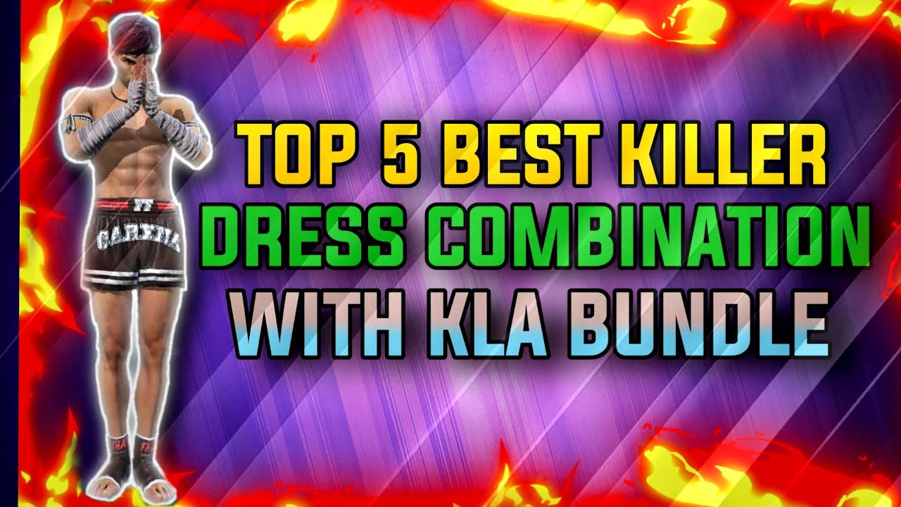 FREE FIRE//TOP 5 KILLER//DRESS COMBINATION//WITH KLA BUNDLE//GET MORE LIKES//BEST LOOK IN FREE FIRE/