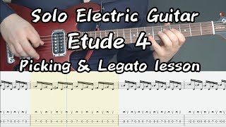 Elecrtic guitar solo Etude 4 | Picking, Legato - technique | Tabs, Backing track, Tutorial