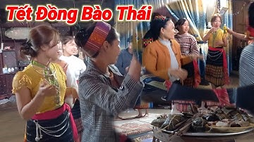 Nét Đặc Biệt Trong Ngày Tết Của Đồng Bào Thái Mà Các Miền Quê Khác Không Có | Vũ Hội Rượu Cần