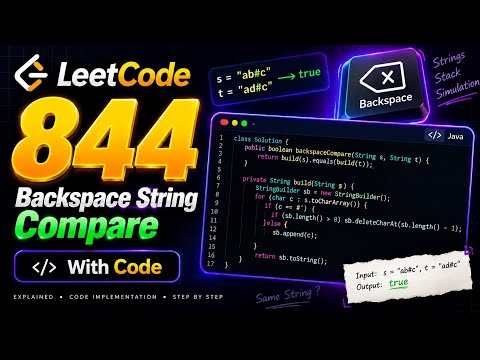 LeetCode 844: Backspace String Compare | Java Solution | With Code #LeetCode #Java #DSA