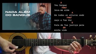 Nada além do sangue - Fernandinho - Cifra na prática ( CAPOTRASTE NA CASA 1)